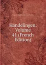 Handelingen, Volume 41 (French Edition) - Bruges Genootschap Voor Geschiedenis