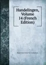 Handelingen, Volume 14 (French Edition) - Bruges Genootschap Voor Geschiedenis