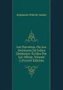 Les Parvenus, Ou Les Aventures De Julien Delmours: Ecrites Par Lui-Meme, Volume 2 (French Edition) - Genlis Stéphanie Félicité