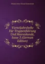 Vierteljahrshefte Fur Truppenfuhrung Und Heereskunde, Issue 3 (German Edition) - Prussia Armee. Grosser Generalstab