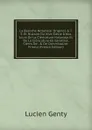 La Basoche Notariale: Origines . I.E. Et Histoire Du Xive Siecle A Nos Jours De La Clericature Notariale Et De La Clericature En Generale, Clercs De . . De Commissaire-Priseur (French Edition) - Lucien Genty