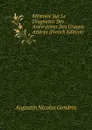 Memoire Sur Le Diagnostic Des Anevrysmes Des Grosses Arteres (French Edition) - Augustin Nicolas Gendrin