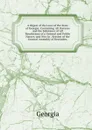 A Digest of the Laws of the State of Georgia: Containing All Statutes and the Substance of All Resolutions of a General and Public Nature, and Now in . Session of the General Assembly of December, - Georgia