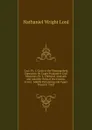 Coal: Pt. 1, Coals of the Monongahela Formation Or Upper Productive Coal Measures; Pt. 2, Chemical Analyses and Calorific Tests of the Clarion, Lower . Middle Kittanning and Upper Freeport Coals - Nathaniel Wright Lord