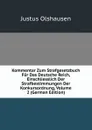 Kommentar Zum Strafgesetzbuch Fur Das Deutsche Reich, Einschliesslich Der Strafbestimmungen Der Konkursordnung, Volume 2 (German Edition) - Justus Olshausen