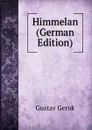 Himmelan (German Edition) - Gustav Gerok