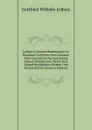 Leibniz in Seinen Beziehungen Zu Russland Und Peter Dem Grossen: Eine Geschichtliche Darstellung Dieses Verhaltnisses Nebst Den Darauf Bezuglichen Briefen Und Denkschriften (German Edition) - Готфрид Вильгельм Лейбниц