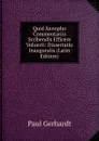 Quid Xenopho Commentariis Scribendis Efficere Voluerit: Dissertatio Inauguralis (Latin Edition) - Paul Gerhardt