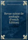 Revue suisse de zoologie (French Edition) - Muséum d'histoire naturelle de Genève