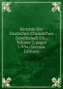 Berichte Der Deutschen Chemischen Gesellschaft Etc., Volume 7,.pages 1-956 (German Edition) - 