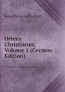 Oriens Christianus, Volume 1 (German Edition) - Görres-Gesellschaft