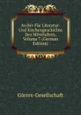 Archiv Fur Literatur- Und Kirchengeschichte Des Mittelalters, Volume 7 (German Edition) - Görres-Gesellschaft