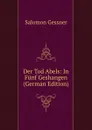 Der Tod Abels: In Funf Geshangen (German Edition) - Gessner Salomon