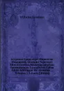 Scripturae Linguaeque Phoeniciae Monumenta Quotquot Supersunt Edita Et Inedita Ad Autographorum Optimorumque Exemplorum Fidem Edidit Additisque De . Gesenius ., Volumes 1-3 (Latin Edition) - Wilhelm Gesenius