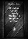 Hosidius Geta.s tragedy 