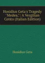 Hosidius Geta.s Tragedy 