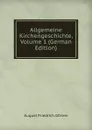Allgemeine Kirchengeschichte, Volume 1 (German Edition) - Gfrörer August Friedrich