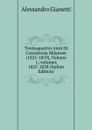 Trentaquattro Anni Di Cronistoria Milanese (1825-1859), Volume 1;.volumes 1825-1838 (Italian Edition) - Alessandro Gianetti