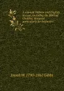 A manual Hebrew and English lexicon, including the Biblical Chaldee; designed particularly for beginners - Josiah W. 1790-1861 Gibbs