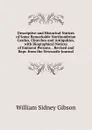 Descriptive and Historical Notices of Some Remarkable Northumbrian Castles, Churches and Antiquities, with Biographical Notices of Eminent Persons. . Revised and Repr. from the Newcastle Journal - William Sidney Gibson