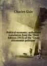 Political economy; authorized translation from the Third Edition (1913) of the 