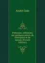 Pretextes; reflexions sur quelques points de litterature et de morale (French Edition) - André Gide