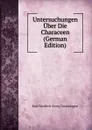 Untersuchungen Uber Die Characeen (German Edition) - Karl Friedrich Georg Giesenhagen