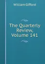 The Quarterly Review, Volume 141 - William Gifford