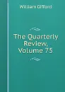 The Quarterly Review, Volume 75 - William Gifford