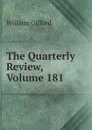 The Quarterly Review, Volume 181 - William Gifford