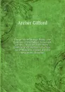 Unison of the Liturgy: Being . the Harmony of the Subject Contained in the Collect for Each of the Sundays and Holidays in the Year, with the Epistle, Gospel and the Lessons for That Day - Archer Gifford
