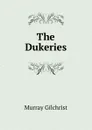 The Dukeries - Murray Gilchrist