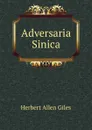 Adversaria Sinica - Giles Herbert Allen