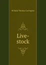 Live-stock - William Thomas Carrington