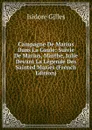 Campagne De Marius Dans La Gaule: Suivie De Marius, Marthe, Julie Devant La Legende Des Sainted Maries (French Edition) - Isidore Gilles