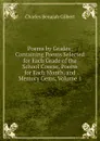 Poems by Grades: Containing Poems Selected for Each Grade of the School Course, Poems for Each Month, and Memory Gems, Volume 1 - Charles Benajah Gilbert