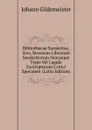 Bibliothecae Sanskritae, Sive, Recensus Librorum Sanskritorum Hucusque Typis Vel Lapide Exscriptorum Critici Specimen (Latin Edition) - Johann Gildemeister