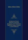 Scriptores Graeci Minores: Quorum Reliquias, Fere Omnium Melioris Notae, Volume 1 (Latin Edition) - John Allen Giles