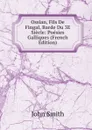Ossian, Fils De Fingal, Barde Du 3E Siecle: Poesies Galliques (French Edition) - John Smith