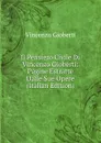 Il Pensiero Civile Di Vincenzo Gioberti: Pagine Estratte Dalle Sue Opere (Italian Edition) - Vincenzo Gioberti