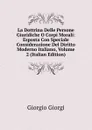 La Dottrina Delle Persone Giuridiche O Corpi Morali: Esposta Con Speciale Considerazione Del Diritto Moderno Italiano, Volume 2 (Italian Edition) - Giorgio Giorgi