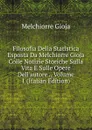 Filosofia Della Statistica Esposta Da Melchiorre Gioja Colle Notizie Storiche Sulla Vita E Sulle Opere Dell.autore ., Volume 1 (Italian Edition) - Melchiorre Gioja