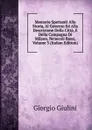 Memorie Spettanti Alla Storia, Al Governo Ed Alla Descrizione Della Citta, E Della Campagna Di Milano, Ne.secoli Bassi, Volume 3 (Italian Edition) - Giorgio Giulini