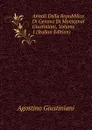 Annali Della Repubblica Di Genova Di Monsignor Giustiniani, Volume 1 (Italian Edition) - Agostino Giustiniani