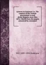 Lessons in massacre; or, The conduct of the Turkish government in and about Bulgaria since May, 1876. Chiefly from the papers presented by command - W. E. Gladstone