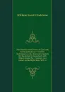 The Practice and Courts of Civil and Ecclesiastical Law: And the Statements in Mr. Bouverie.s Speech On the Subject, Examined; with Observations On . Country; in a Letter to the Right Hon. W.E. G - W. E. Gladstone