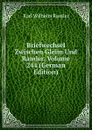 Briefwechsel Zwischen Gleim Und Ramler, Volume 244 (German Edition) - Karl Wilhelm Ramler