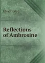 Reflections of Ambrosine - Glyn Elinor