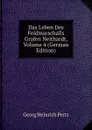 Das Leben Des Feldmarschalls Grafen Neithardt, Volume 4 (German Edition) - Georg Heinrich Pertz