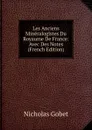 Les Anciens Mineralogistes Du Royaume De France: Avec Des Notes (French Edition) - Nicholas Gobet